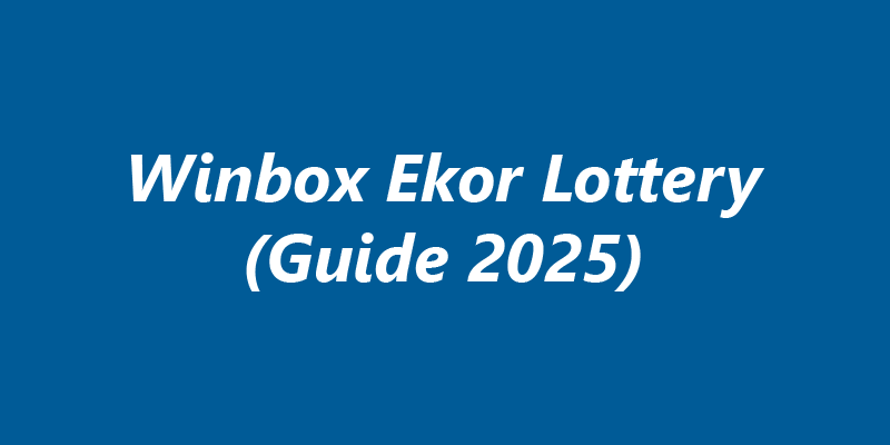 How to Bet on the Winbox EKOR Lottery in Malaysia (2025 Guide)