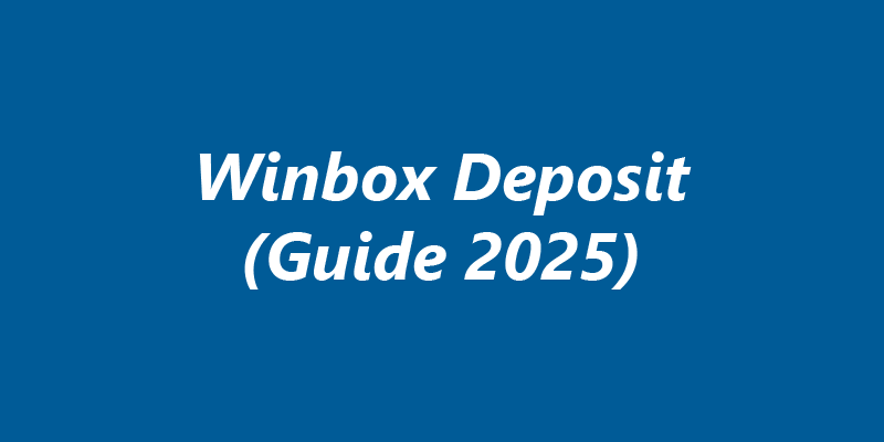 How to Deposit Money into Your Winbox Account (2025 Guide)